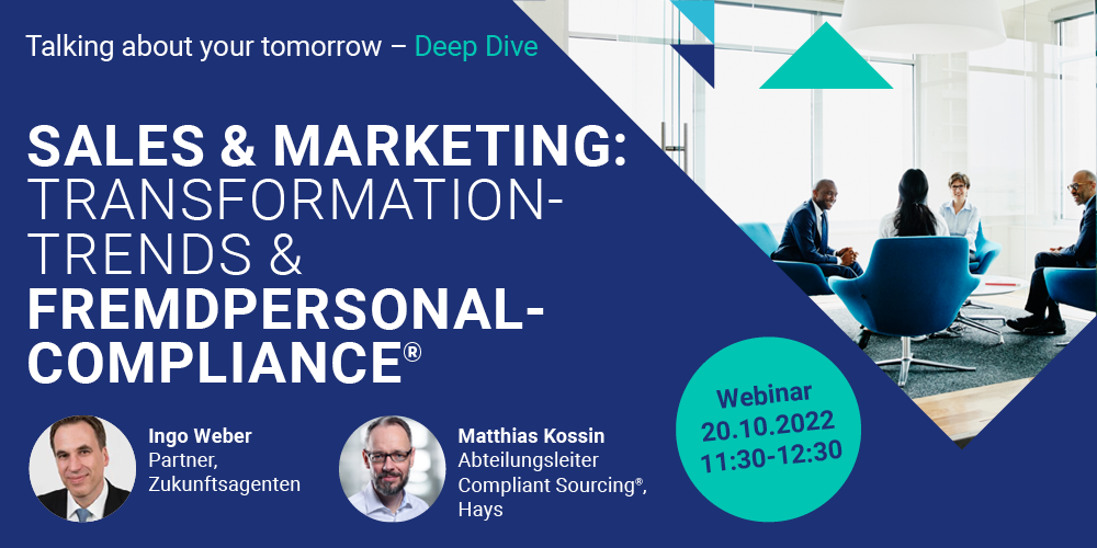 Webinar: Sales & Marketing - Transformations-Trends & Fremdpersonal-Compliance Webinar: Sales & Marketing - Transformations-Trends & Fremdpersonal-Compliance
